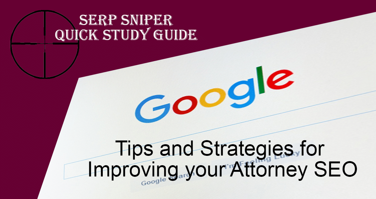Tips and Strategies for Improving your Attorney SEO